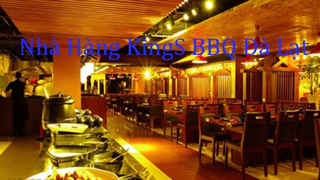 Nhà hàng Kings BBQ Đà Lạt